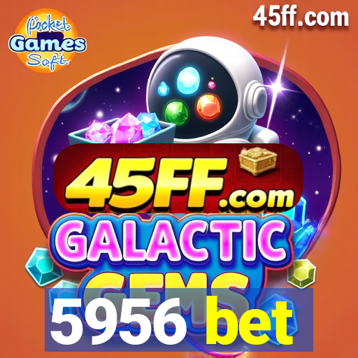 5956 bet
